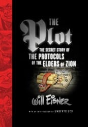 "The Plot" by Will Eisner tried to expose the lie of the Protocols of the Elders of Zion