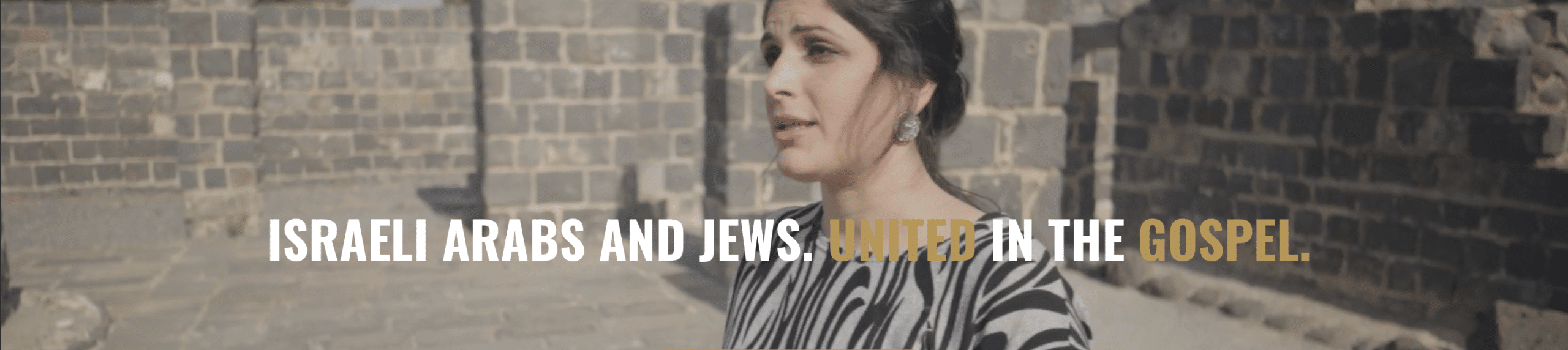 Jews and Arabs united in the Gospel