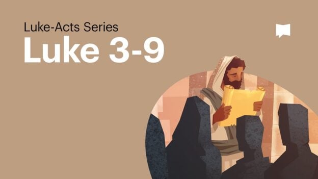 Illustrated banner for Luke 3-9 showing a bearded man reading a scroll to seated listeners on a tan background.