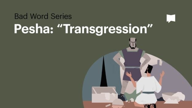 Green background title card: 'Bad Word Series' with 'Pesha: Transgression' in large white type; abstract figures kneel before a large imposing figure on the right.