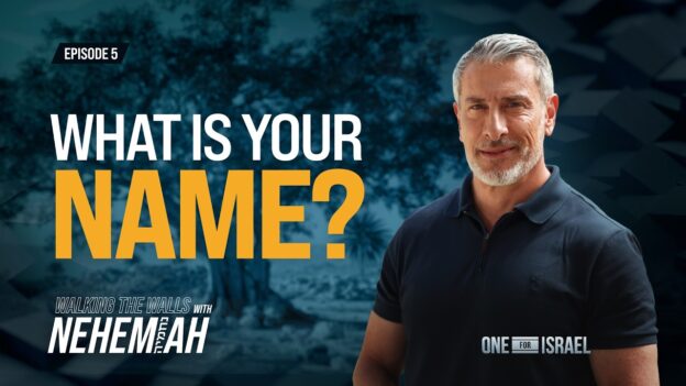 Promotional banner: 'What is your name?' episode 5 for 'Walking the Walls with Nehemiah' by One for Israel, featuring a man in a dark polo on the right.
